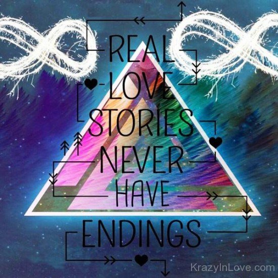 Real Love Stories Never Have Endings Image-ytq227