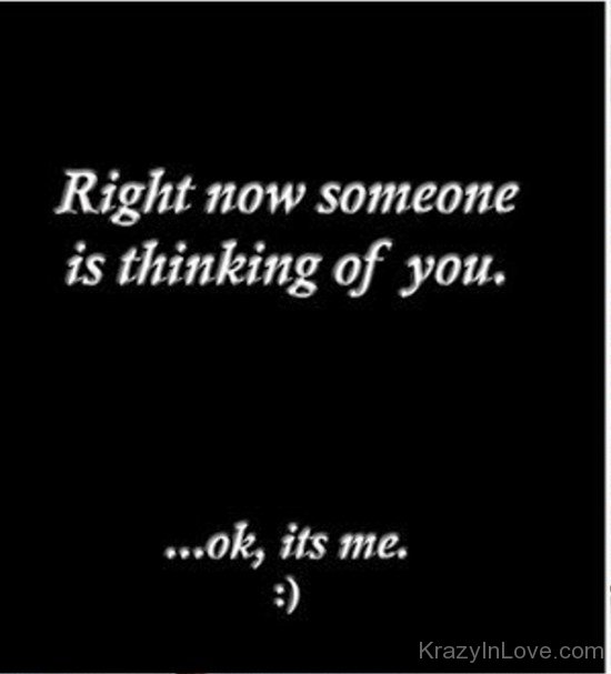 Right Now Someone Is Thinking Of You-twq129