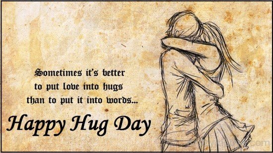 Sometimes It's Better To Put Love Into Hugs-qaz9843