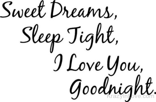 Sweet Dreams,Sleep Tight,I Love You-rtd331
