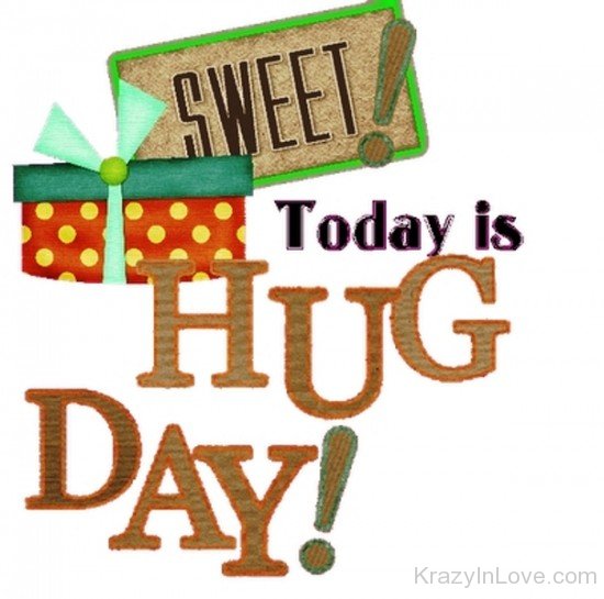 Sweet Today Is Hug Day-qaz9845
