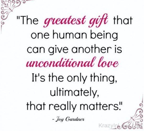 The Greatest Gift That One Human Being-qaz128