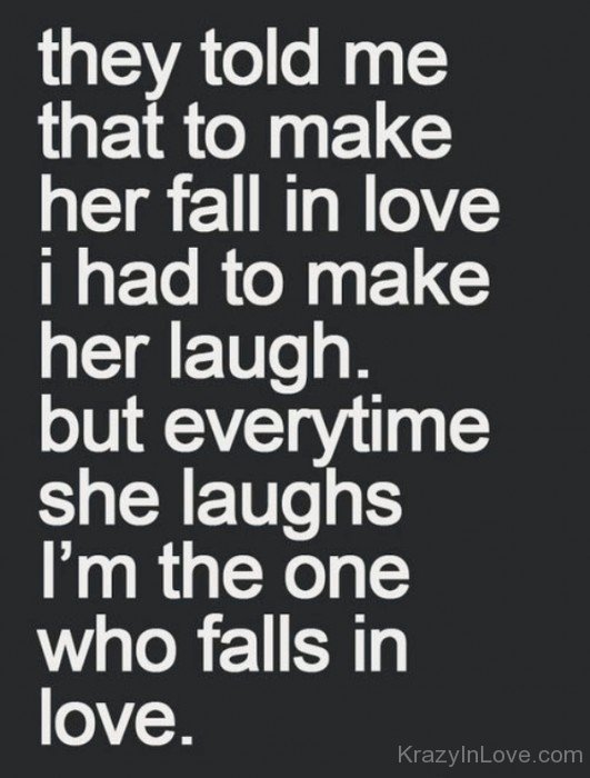 They Told Me That To Make Her Fall In Love-rmj955