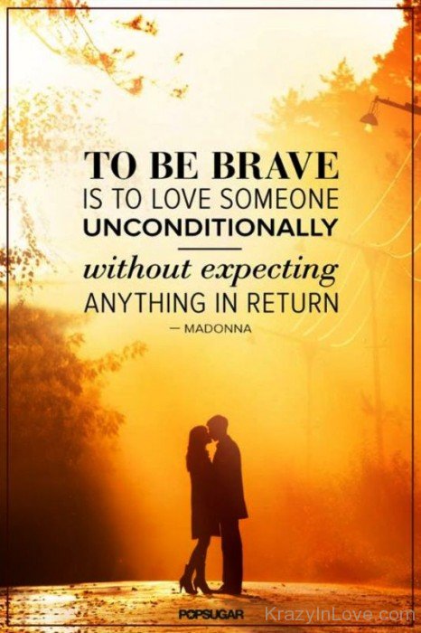 To Be Brave Is To Love Someone-qaz136