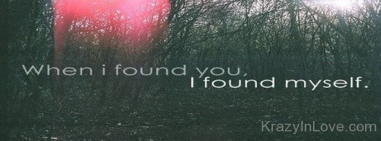 When I Found You I Found Myself-ybn663