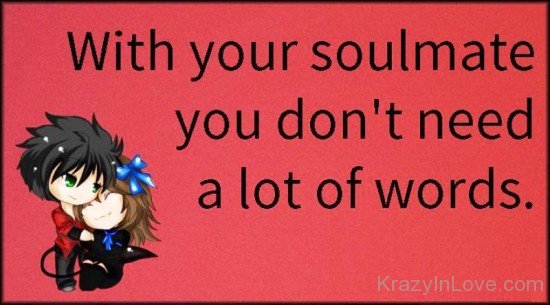With Your Soulmate You Don't Need-yni845