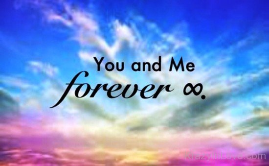 You And Me Forever Image-pol9087