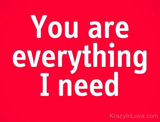 You Are Everything I Need-rmj963