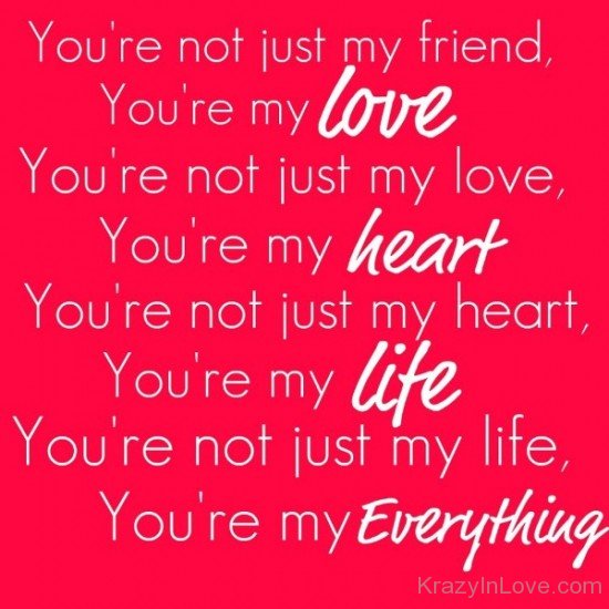You Are My Love,Heart,Life,Everything-rmj964