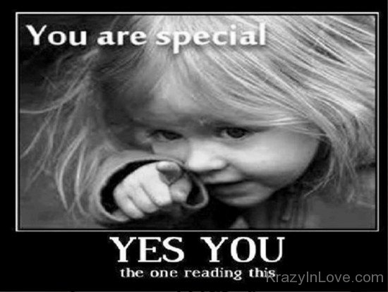 You Are Special Yes You The One Reading This-tbw252
