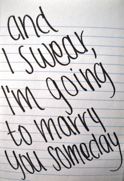 And I Swear I'm Going To Marry You Someday-tvd3501