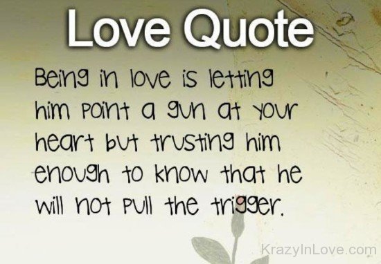 Being In Love Is Letting Him Point A Gun At Your Heart-hdc5604