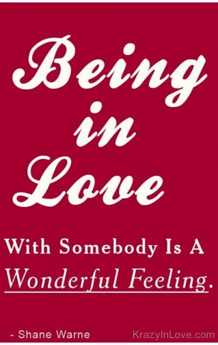 Being In Love With Somebody Is A Wonderful Feeling-hdc5609