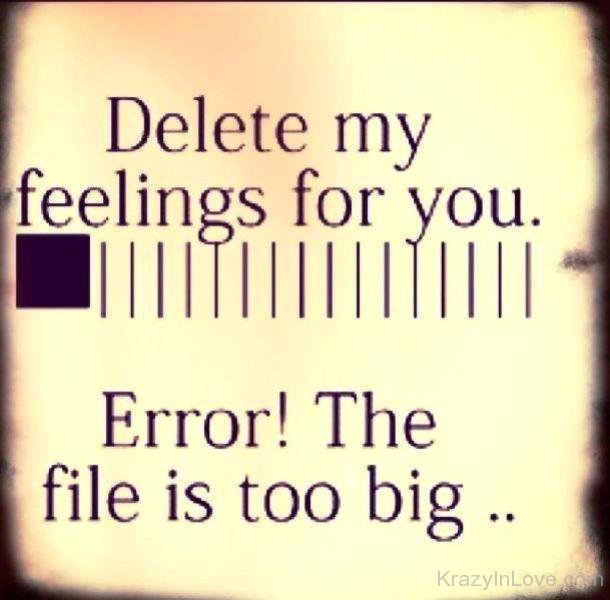 My feelings. Delete my feelings for you. Обои delete my feelings for you. Olive you so much it hurts. Delete my feelings for y loading… Please wait the file is too big.