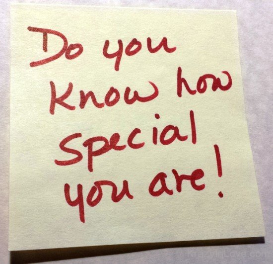 Do You Know How Special You Are-tds2307