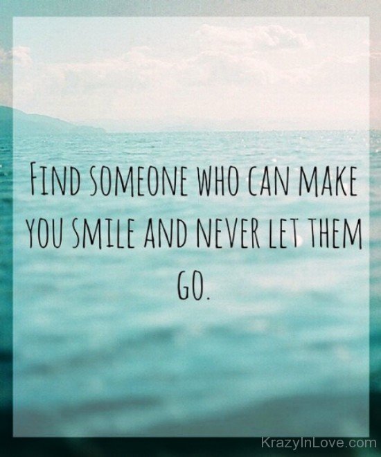 Find Someone Who Can Make You Smile-fgy6508