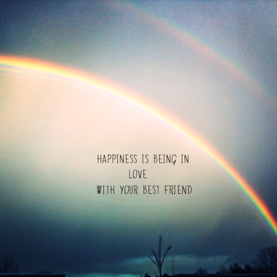 Happiness Is Being In Love With Your Best Friend-hdc5624