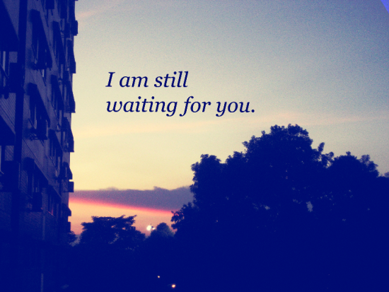 I Am Still Waiting For You-wee4504