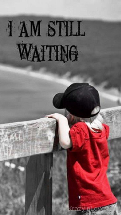 I Am Still Waiting-wee4505