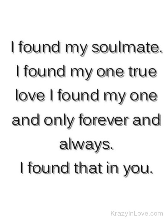 I Found My Soulmate I Found My One True-bnn8705