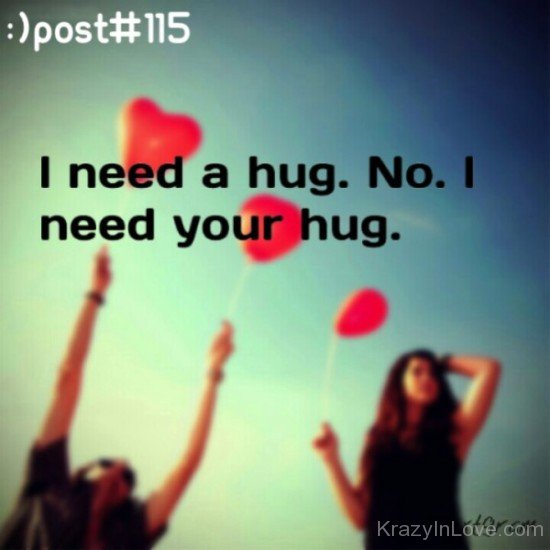 I Need A Hug-wwe717