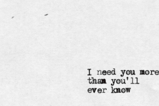 I Need You More Than You'll-tgg5421