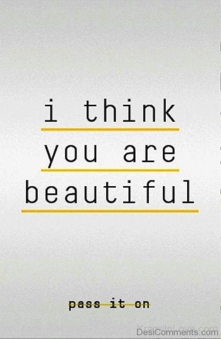 I Think You Are Beautiful-vff7822