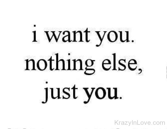 I Want You Nothing Else-opp649