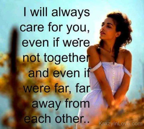I Will Always Care For You Even If We Were Not Together-twg7921