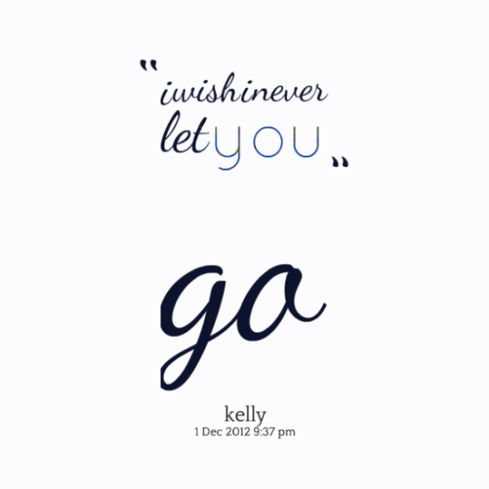 I Wish I Never Let You Go-fgy6525