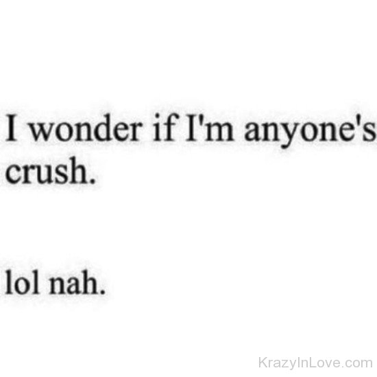 I Wonder If I'm Anyone's Crush-wwe719