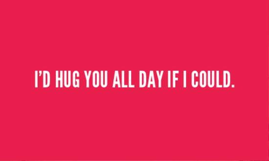 I'd Hug You All Day If I Could-tty6518