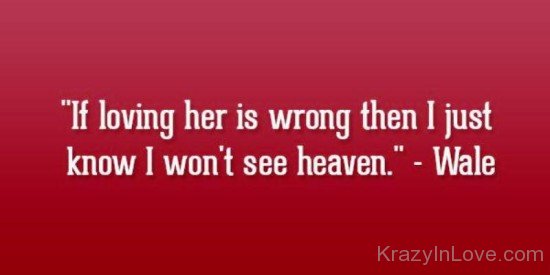 If Loving Her Is Wrong-rrh934