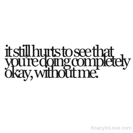 It Still Hurts To See That-yt521-gaw4921
