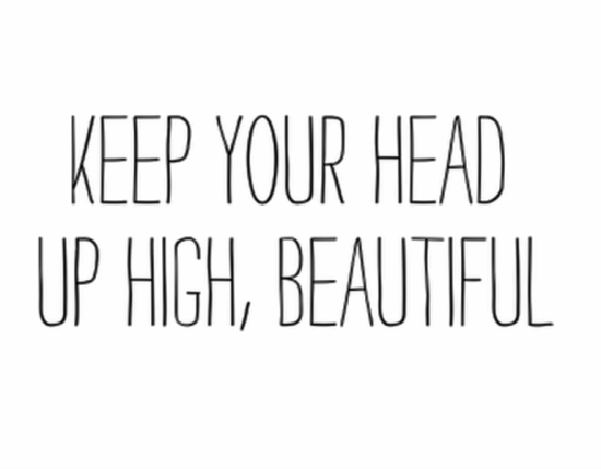 Keep Your Head Up High,Beautiful-vff7831