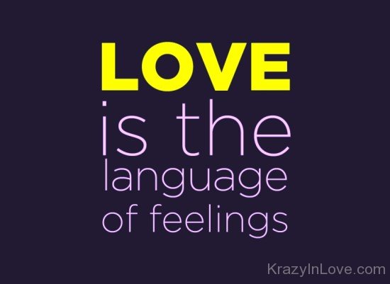 Love Is The Language Of Feelings-ddg5437