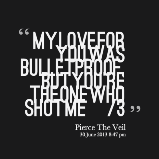 My Love For Was Bulletproof-tgb67054