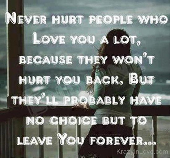 Never Hurt People Who Love You A Lot-PPY8115