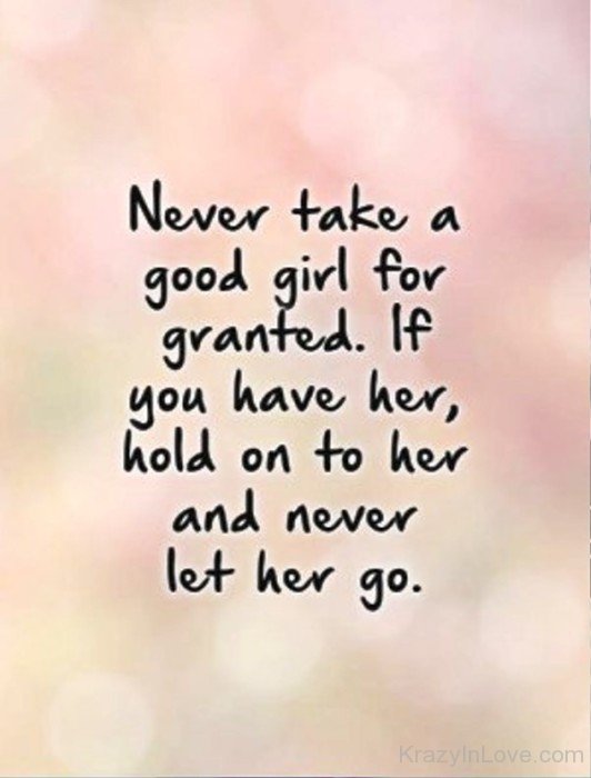 Never Take A Good Girl For Granted-fgy6539