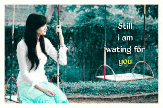 Still I Am Waiting For You-wee4528
