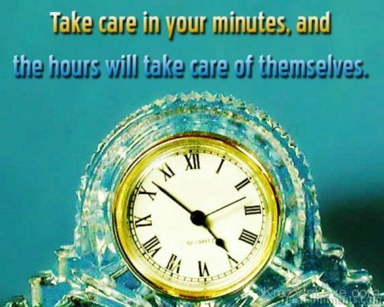 Take Care In Your Minutes-tgd2527