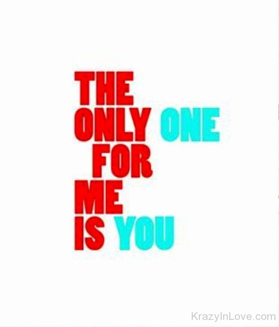 The Only One For Me Is You-ghh9735