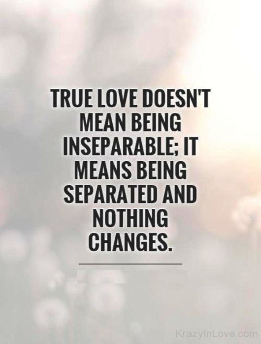 True Love Doesn't Mean Being Inseparable-hdc5663