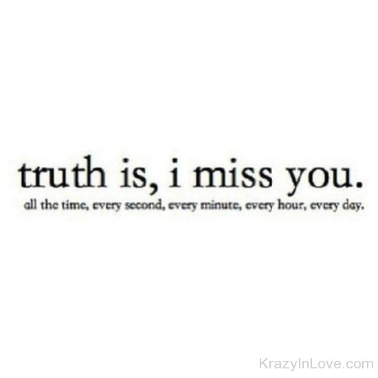 Truth Is,I Miss You-tgb67085