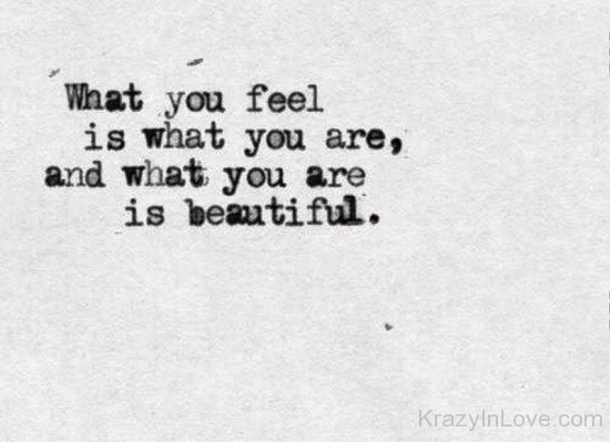 What You Feel Is What You Are-vff7845