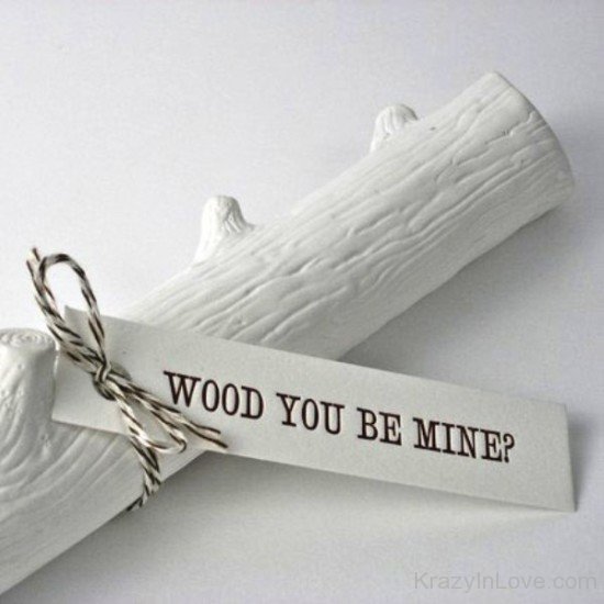 Wood You Be Mine-ebs2346