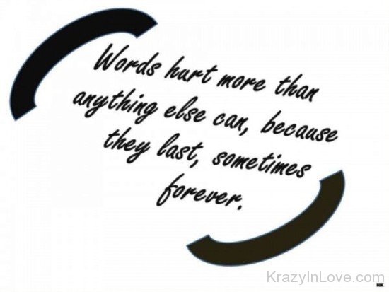 Words Hurt More Than Anthing Else Can-PPY8182