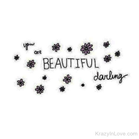 You Are Beautiful Darling-vff7852