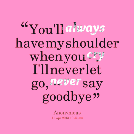 You'll Always Have My Shoulder-fgy6548