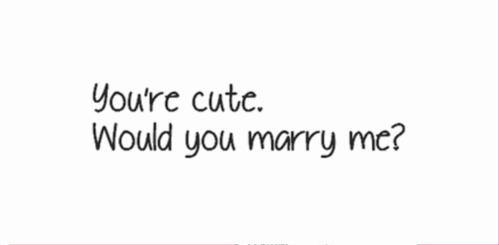 You're Cute Would You Marry Me-tvd3543